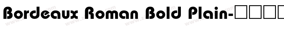 Bordeaux Roman Bold Plain字体转换